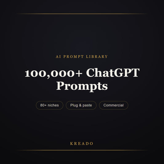100,000+ ChatGPT Prompts — Kreado