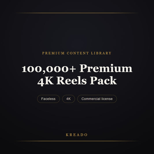 100,000+ Premium 4K Reels Pack — Kreado